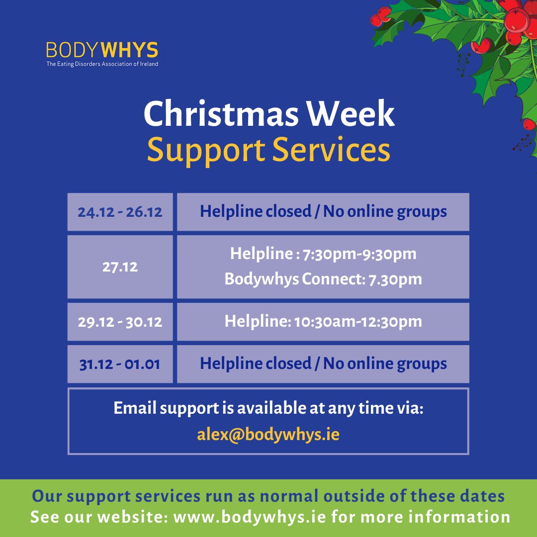 🎄 Christmas Week: Support Services 🎄 🔽Tonight (27/12/23) Helpline: 7:30pm-9:30pm / Bodywhys Connect: 7.30pm 🔽29/12/23 & 30/12/23 Helpline: 10:30am-12:30pm 🔽31/12/23 & 01/01/24 Helpline closed/ No online groups Email support is available at any time via: alex@bodywhys.ie