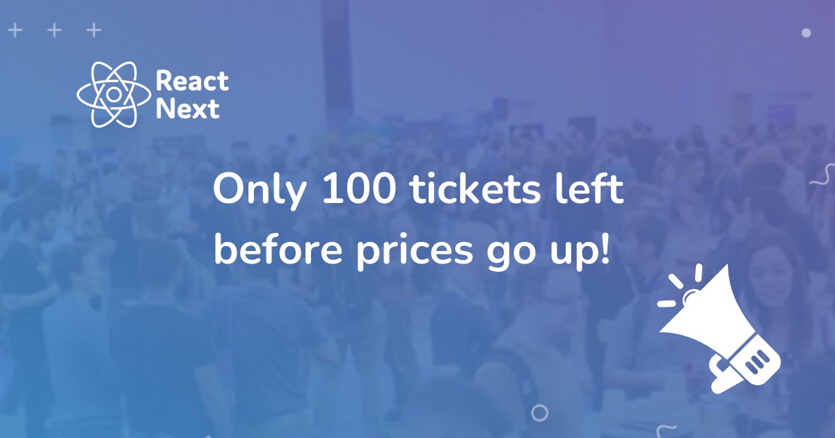 Heads up! Only 100 tickets left for #ReactNext '24 before prices go up! Secure your tickets now before they are sold out at react-next.com