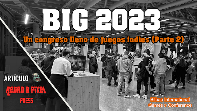 Retro Pixel Press (@retropixelpress) on Twitter photo 📑 BIG Conference 2023 - Un congreso lleno de juegos indies (Parte 2).
Os dejamos hoy un artículo de nuestro segundo día por la <a href="/bilbaogamesconf/">BIG Conference</a> con todos los juegos que pudimos ver:
✍️ <a href="/El_Viejo_Jugon/">Jon Shepard</a>
retropixelpress.blogspot.com/2023/12/big-co…
Los juegos que vimos 👇 📑 BIG Conference 2023 - Un congreso lleno de juegos indies (Parte 2).
Os dejamos hoy un artículo de nuestro segundo día por la <a href="/bilbaogamesconf/">BIG Conference</a> con todos los juegos que pudimos ver:
✍️ <a href="/El_Viejo_Jugon/">Jon Shepard</a>
retropixelpress.blogspot.com/2023/12/big-co…
Los juegos que vimos 👇