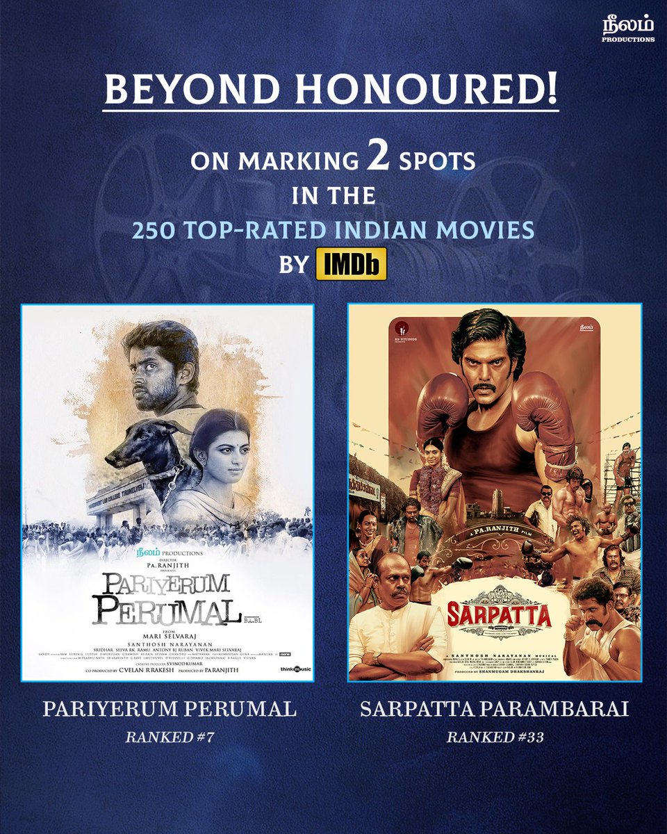 Delighted to have our #PariyerumPerumal and #SarpattaParambarai ranked in the top 250 Indian movies by @IMDb_in✨ Thank you! Grateful to everyone who has been a part of our journey in both these special movies💙 @beemji @Mari_selvaraj @am_kathir @anandhiactress @arya_offl…