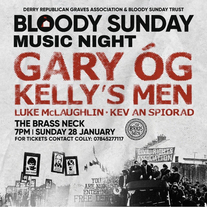 🎼Music Night 🎼 🎶 Book tickets for Sun, Jan 28, 7pm for the Bloody Sunday music night at Brass Neck Bar, Derry. 🎶 Featuring @garyogmusic, Kelly’s Men & Luke McLaughlin. 🎸 Contact 07845 277 117 for tickets. #BloodySunday52 #musicnight🎵 @decmclaughlin @MaeveMcLaughli1