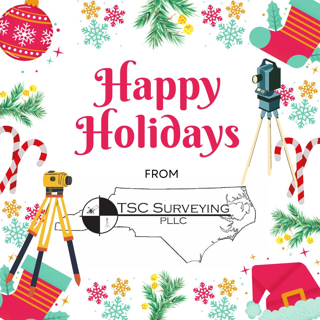 TSC Surveying wishes you and your families a happy and safe holiday season! Please note that we will be closed from December 22nd – January 1st. We look forward to providing more quality surveys in the new year!