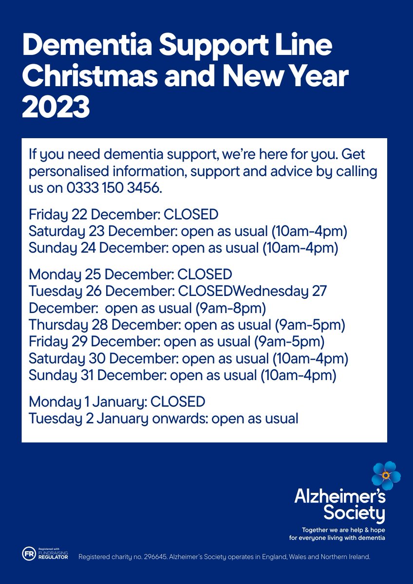 Please share our Christmas and New Year Opening Hours for the Dementia Support Line. If you need dementia support, we’re here for you. Call us on 0333 150 3456 or visit alzheimers.org.uk/get-support/de….