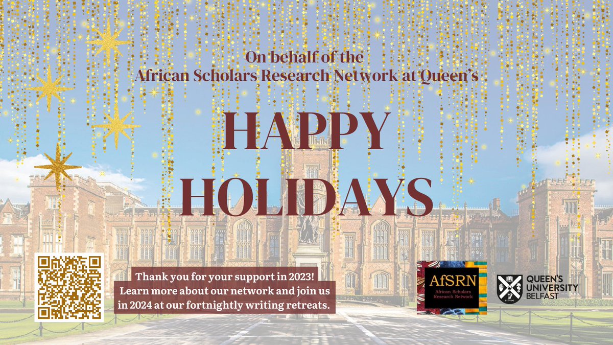 As we bid farewell to 2023, the African Scholars Research Network extends heartfelt gratitude to our members for their dedication, passion, and unwavering support. We wish you a restful holiday season filled with joy, peace, and hope for the year ahead. #HappyHolidays✨ #LoveQUB