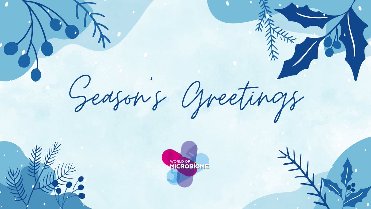 ✨ Wishing you all a Happy Holiday season and a new year full of peace and joy! ✨ #WoM2023 #WorldofMicrobiome #microbialmedicine #humanhealth #microbiomes #seasonsgreetings #happyholidays