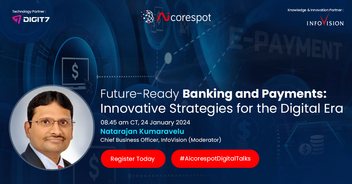 🌐 Curious about the future of banking? Save the date: January 24th, 8:45 am CT. Join us, alongside Natarajan Kumaravelu, CBO at InfoVision, as we explore future-ready banking strategies.

Secure your seat now: live.zoho.in/pCTa0T6uLy 💻💰 #FutureReadyBanking #DigitalRevolution