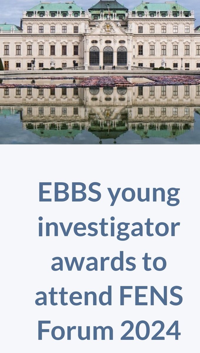 @EBBS_Science is offering 6 young investigator awards (1 for post-docs and 5 for PhD students) to attend the @FENSorg Forum 2024 in Vienna in June 2024. Award winners will receive a €700. Deadline: 19 Jan 2024 #FENS2024 #phdlife ebbs-science.org/news.php#231214