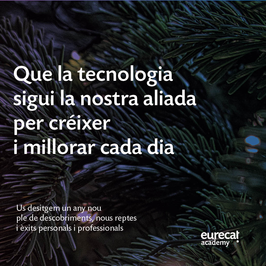 En aquesta època tan especial, volem compartir amb tots vosaltres una reflexió carregada d'il·lusió: que la tecnologia sigui la nostra aliada per créixer i millorar cada dia. #EurecatAcademy no només és un espai de coneixement tecnològic, sinó també un lloc on les vostres