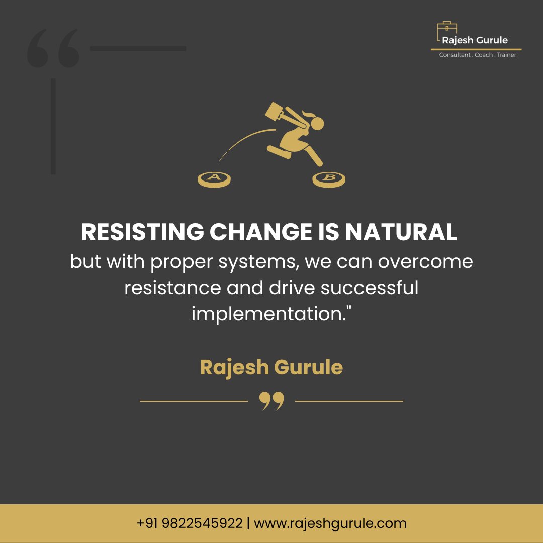 gurulerajesh's tweet image. &quot;𝗥𝗲𝘀𝗶𝘀𝘁𝗶𝗻𝗴 𝗖𝗵𝗮𝗻𝗴𝗲 𝗶𝘀 𝗻𝗮𝘁𝘂𝗿𝗮𝗹 𝗯𝘂𝘁 𝘄𝗶𝘁𝗵 𝗽𝗿𝗼𝗽𝗲𝗿 𝘀𝘆𝘀𝘁𝗲𝗺𝘀, 𝘄𝗲 𝗰𝗮𝗻 𝗼𝘃𝗲𝗿𝗰𝗼𝗺𝗲 𝗿𝗲𝘀𝗶𝘀𝘁𝗮𝗻𝗰𝗲 𝗮𝗻𝗱 𝗱𝗿𝗶𝘃𝗲 𝘀𝘂𝗰𝗰𝗲𝘀𝘀𝗳𝘂𝗹 𝗶𝗺𝗽𝗹𝗲𝗺𝗲𝗻𝘁𝗮𝘁𝗶𝗼𝗻.&quot;

Rajesh Gurule 
Consultant. Coach. Trainer 
+91 9822545922