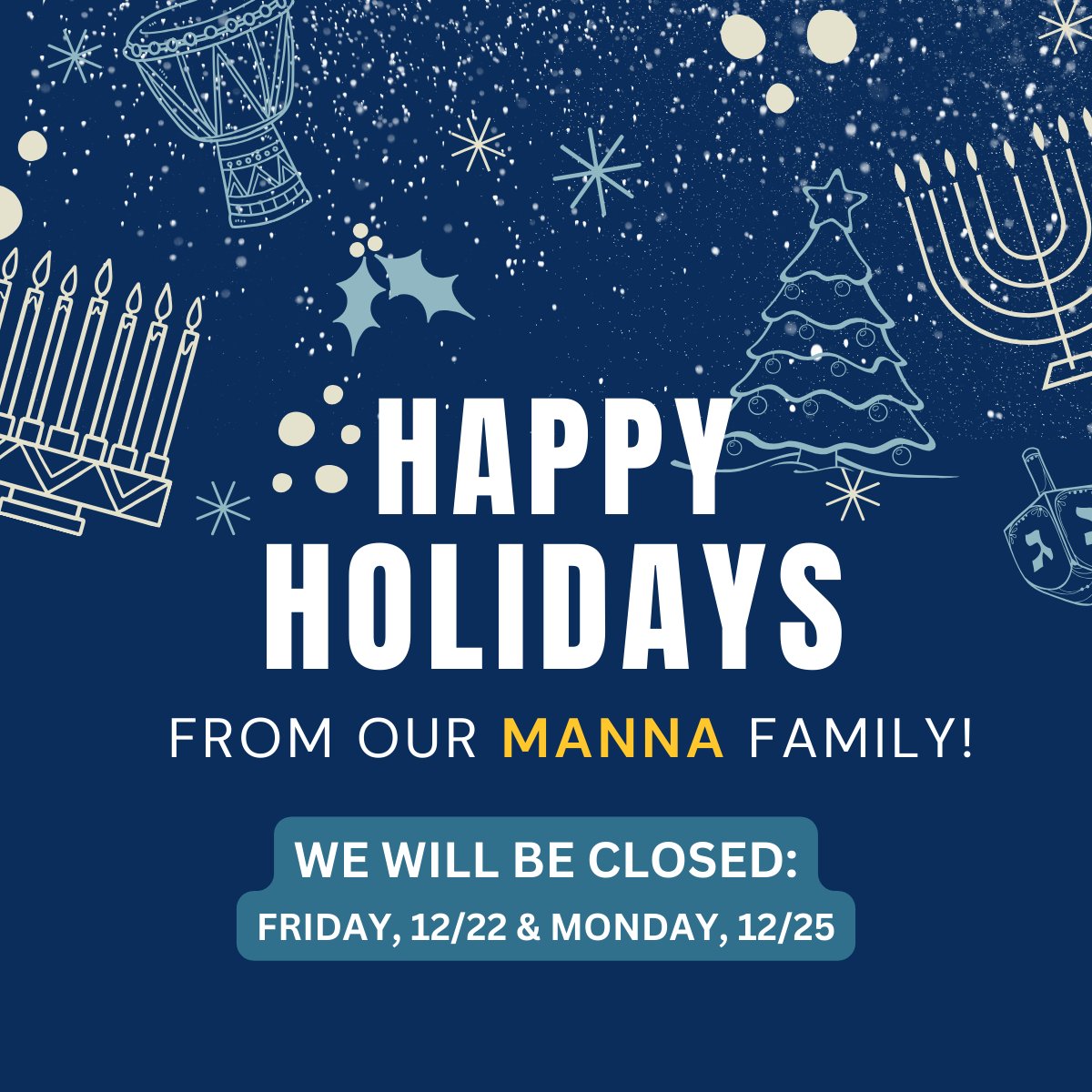Wishing you and yours a wonderful holiday! We will be closed on Friday, 12/22 and Monday, 12/25. Normal business hours will resume on Tuesday, 12/26! 💙✨❄️