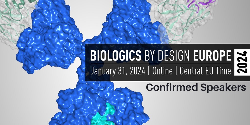 Biologics by Design EUROPE 2024, Jan 31, CET 😀👉 Confirmed speakers to date & more info at bit.ly/47w5063 🙌 this is a free online symposium focusing on computational design and engineering of macromolecular therapeutics #Biologics #AntibodyModeling #ProteinEngineering