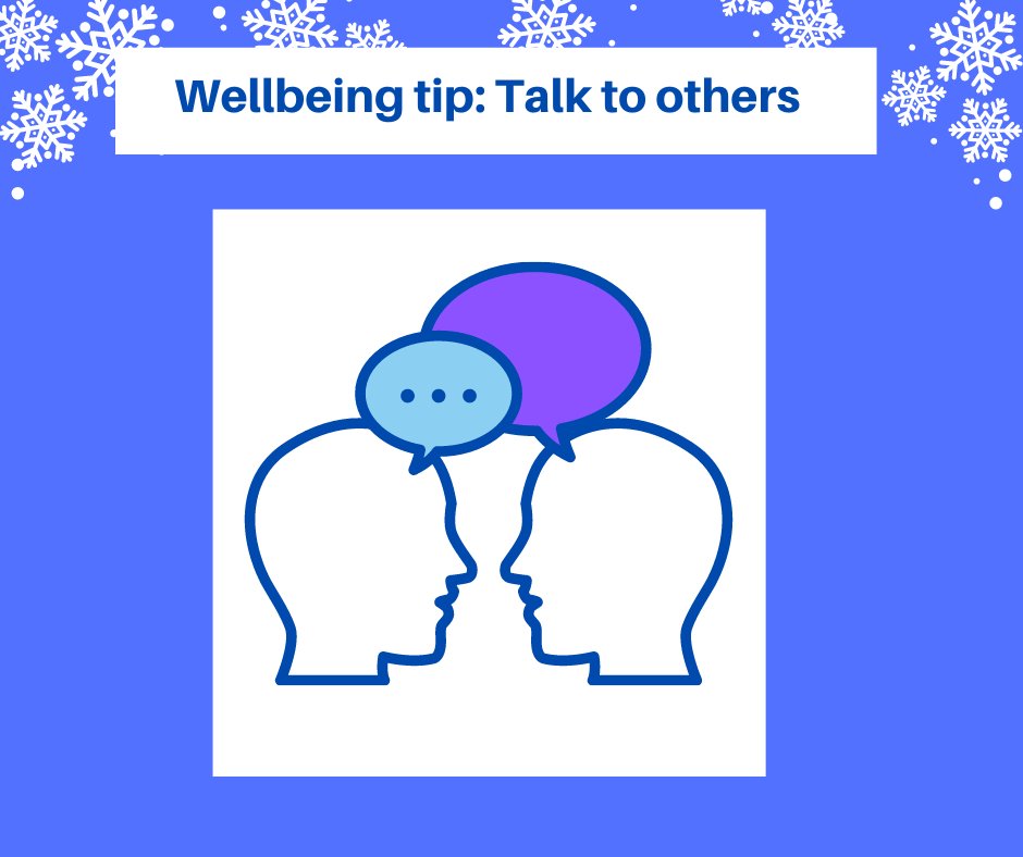 Staying in touch with loved ones can lift mood. If you can’t be with loved ones in person, try and connect in a different way: • Call a friend on the phone • Arrange a video call • Write a card/letter to a loved one