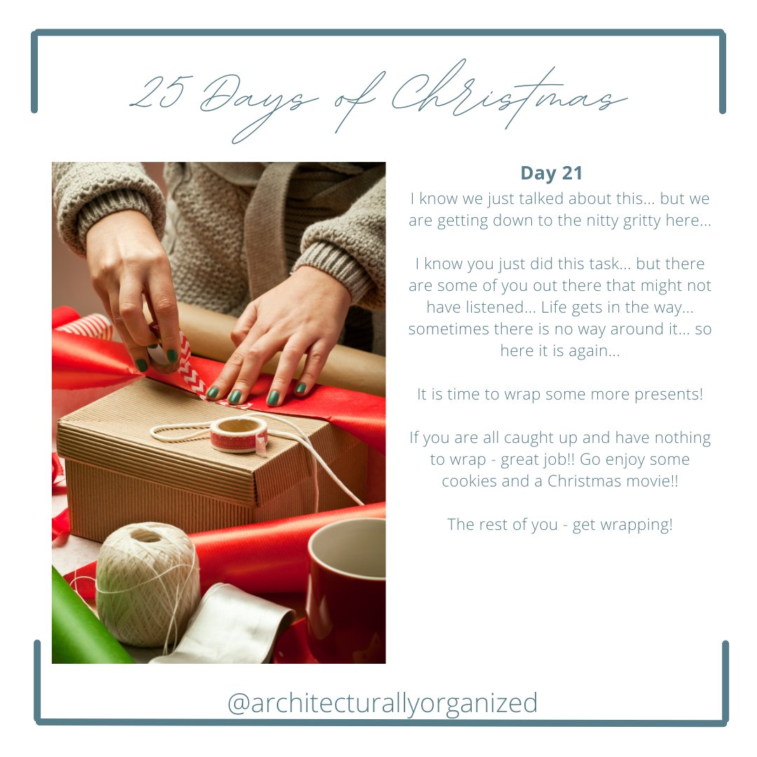 Its the 25 Days of Christmas Countdown!! Go wrap some presents!!!! #architecturallyorganized #holidayorganizing #organizingforchristmas #organizedfortheholidays #professionalorganizer #homeorganizer #gettingorganized #homeorganizers #simplifyyourspace