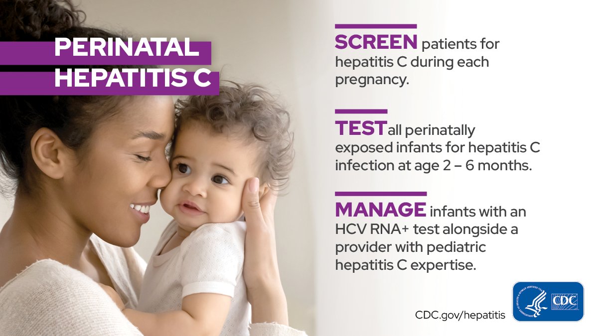 #Clinicians: With increasing rates of hepatitis C during #Pregnancy, @CDCgov recommends that you test all perinatally exposed infants for #HepatitisC infection as early as age 2-6 months. Learn more about the updated #HepC recommendations: bit.ly/2XAWOP3