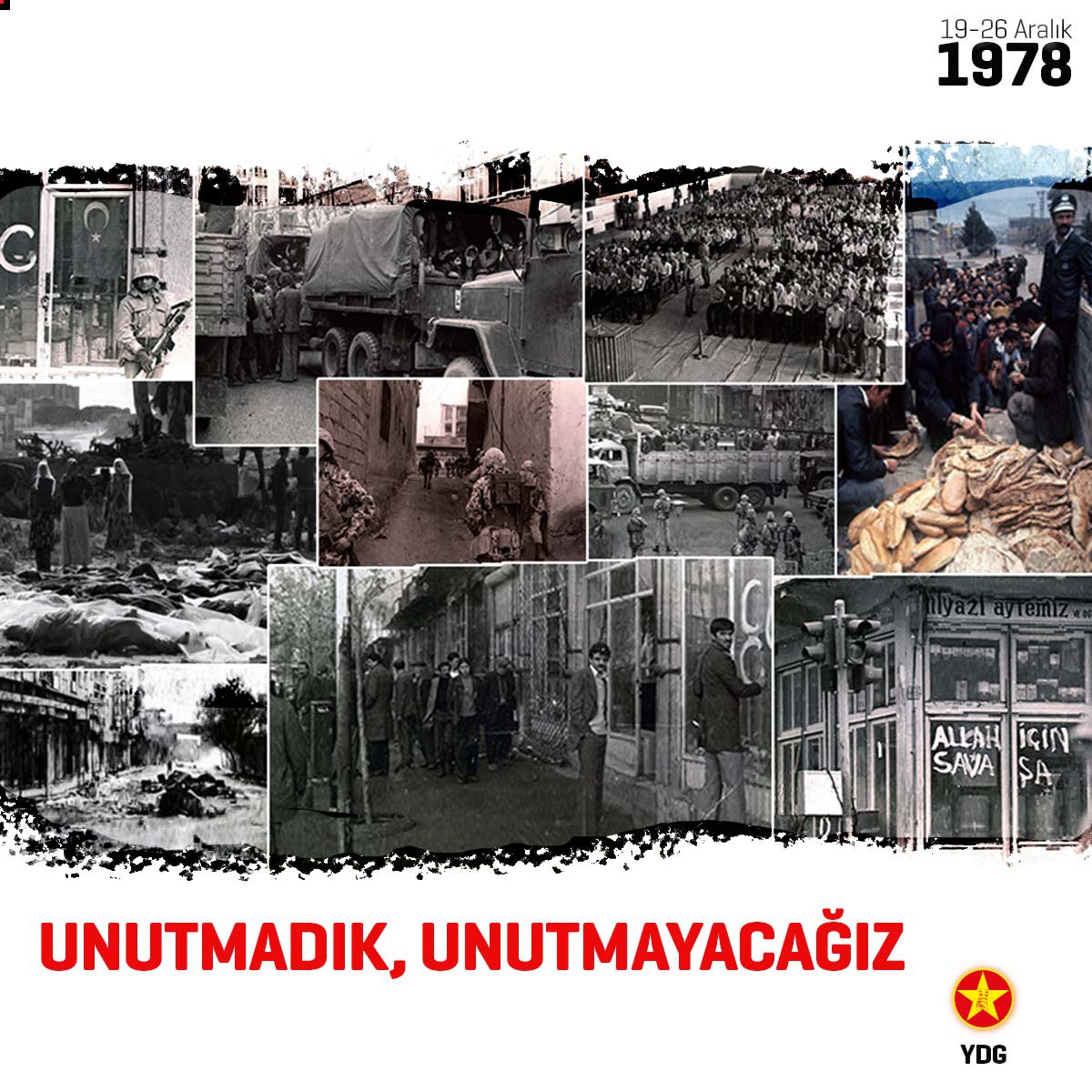 TC'nin  asimilasyon ve yok etme politikalarının ürünü olarak, devlet destekli faşist çetelerce başlatılan ve sürdürülen 19-26 Aralık 1978 #MaraşKatliami'nda katledilenleri saygıyla anıyoruz.
 Unutmadık Unutmayacağız!

#MarasKatliamınıUnutmayacağız