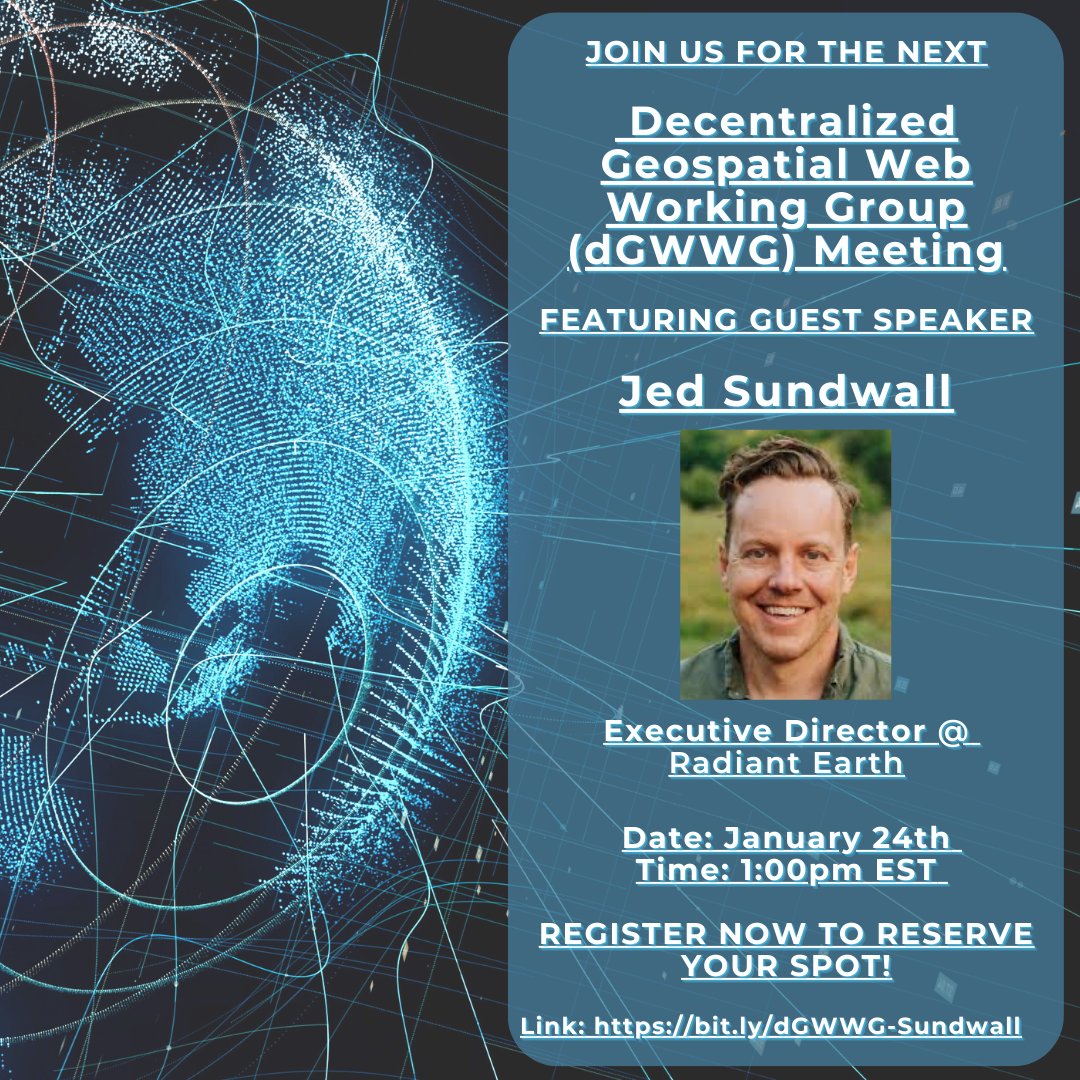 🚨🔈 Join us 1/24 @ 1pm EST in the new year for our next Decentralized Geospatial Web Working Group. We'll be welcoming featured speaker Jed Sundwall executive director of @OurRadiantEarth to hear a bit about @cloudnativegeo, @source_coop, & more! Link 👉 bit.ly/dGWWG-Sundwall