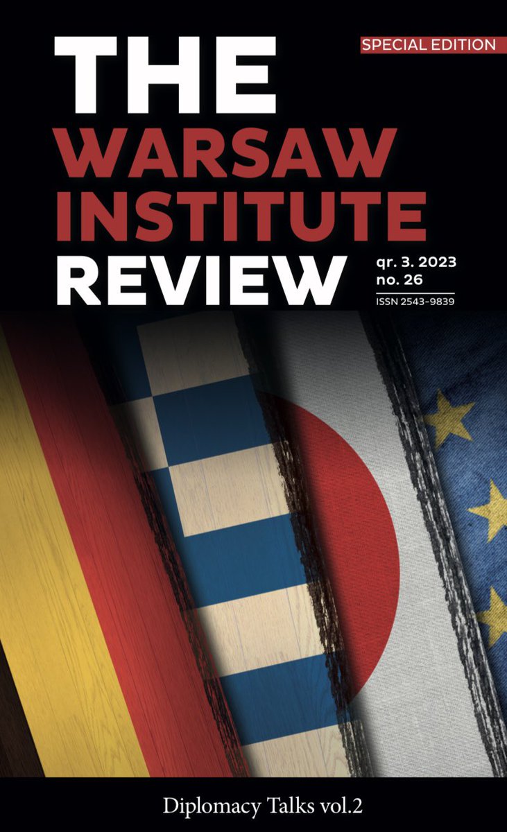 ✅ New Warsaw Institute Review is available now! This time we present you with „Diplomacy Talks vol.2” ➡️ In latest issue, you can read a very interesting interviews with diplomats: 🇧🇪 Ambassador of Belgium 🇯🇵 Ambassador of Japan 🇬🇷 Ambassador of Grecee