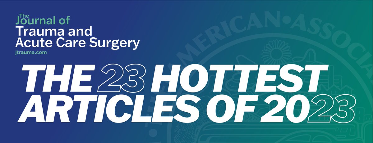 🔥JTACS's Hottest 23 Articles of 2023🔥 We'll be counting down the 23 most outstanding articles in order from January to December! Follow along to see our favorite science from the past year🙌 #JoTACS #TraumaSurg #SurgTwitter #MedEd journals.lww.com/jtrauma/pages/…