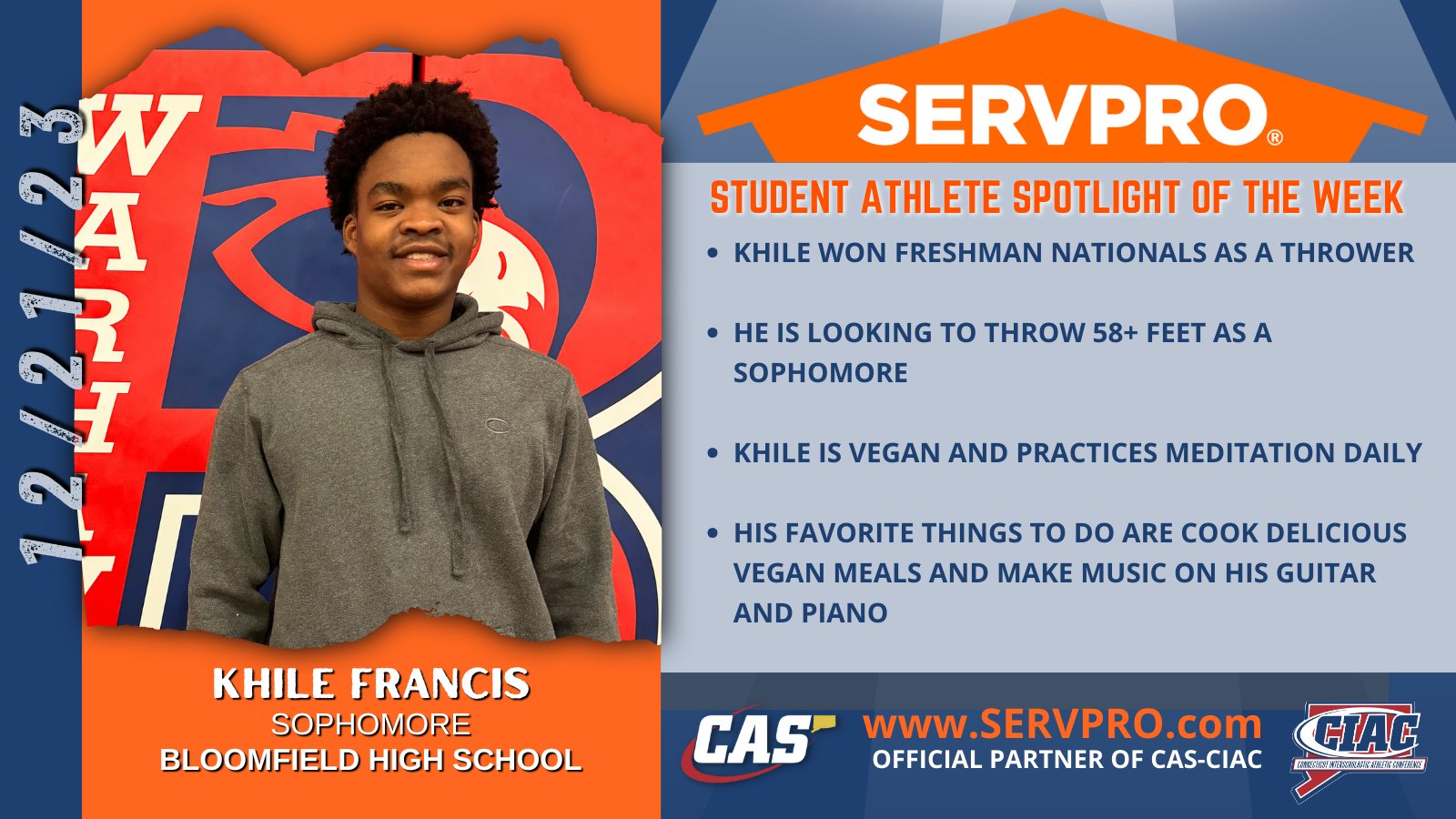 CIAC Sports on X: Our SERVPRO Student-Athlete spotlight features  Bloomfield throwing standout Khile Francis. He was a freshman winner at  Nationals last year! SERVPRO of Bloomfield/Enfield is proud of you Khile!  @SERVPRO_of_BE @