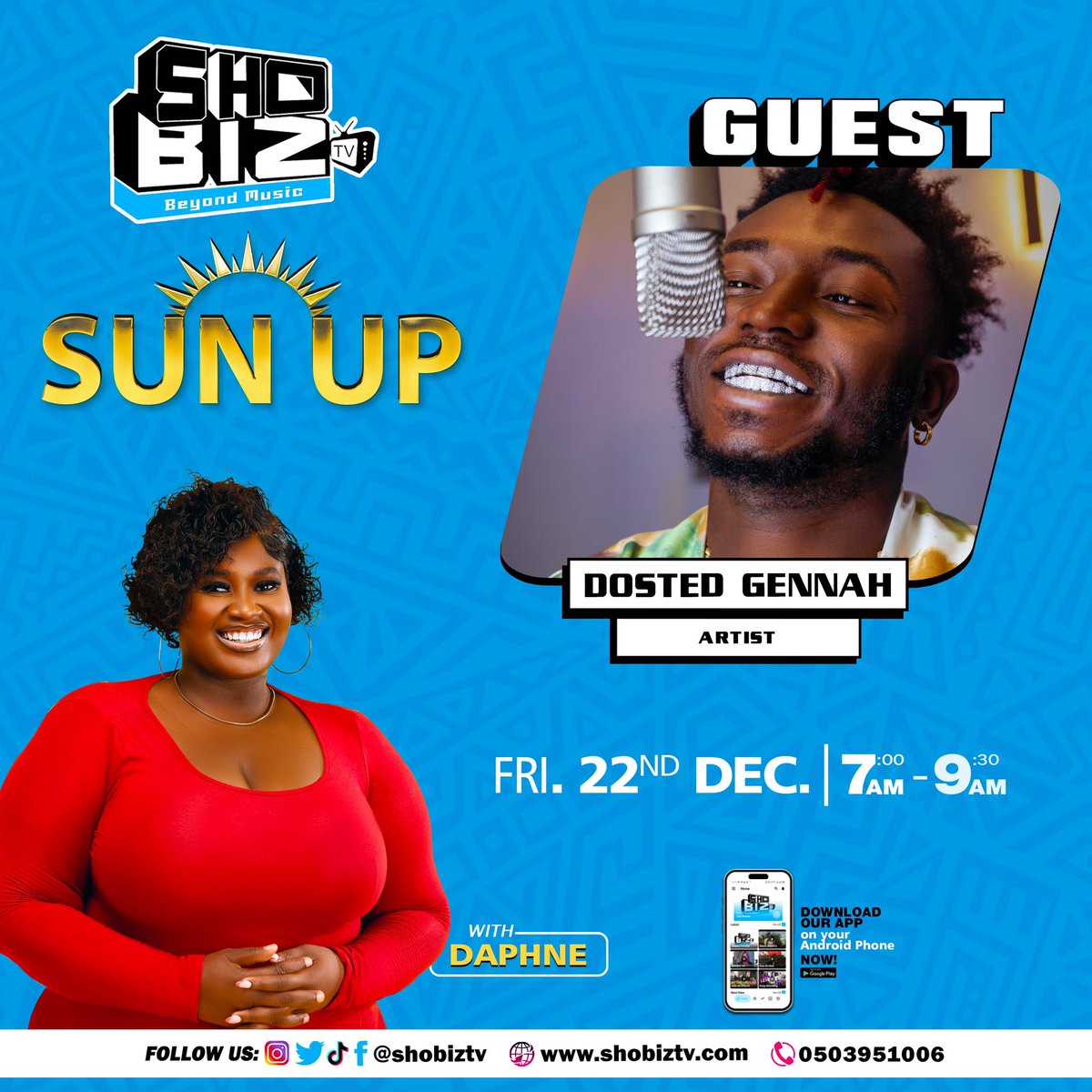 DMI : Four big sold artists tomorrow on the SunUp show!! You can’t afford to miss this 🚨🔥
@dosted_genah 
@yawdarlingmusic 
@crispen_music 
@princybright 

#ShobizTV