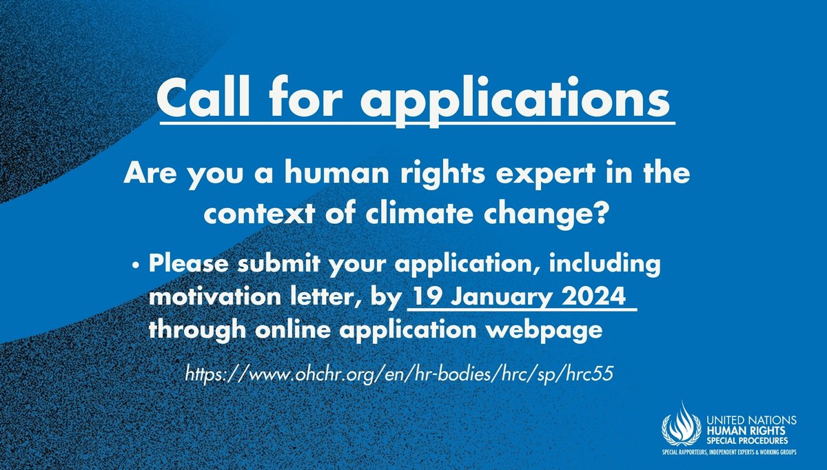 📢 Are you a human rights expert on climate change? Apply to be the Special Rapporteur on the promotion and protection of human rights in the context of climate change. 📅Deadline: 19 January 2024 ✍️Apply: ow.ly/hg9b50QkWM8