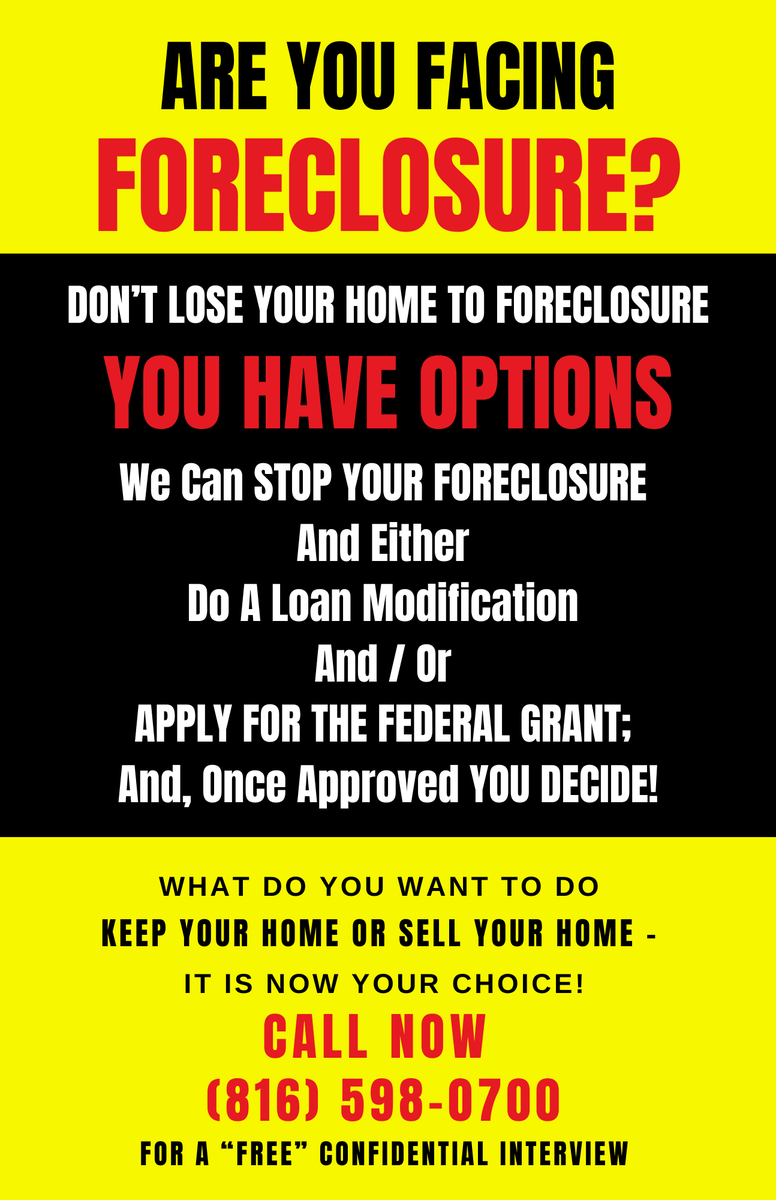 Don't lose your home to FORECLOSURE!
#kansasCitymo
#kcmo 
#leessummitmo
#grandviewmo
#jacksoncountymo
#bluespringsmo
#independencemo
#grandviewmo
#raytownmo
#grainvalleymo
#oakgrovemo
#excelsiorspringsmo
#beltonmo
#libertymo
#raymoremo
#kearneymo