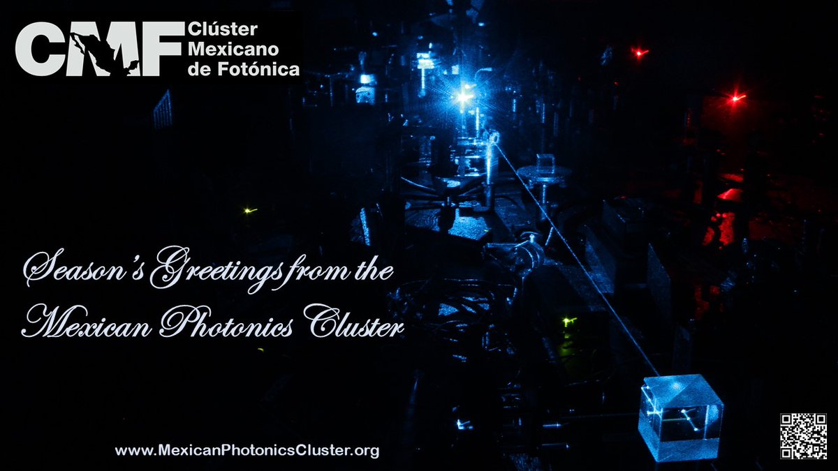 Season's Greetings from the Mexican Photonics Cluster! MexicanPhotonicsCluster.org