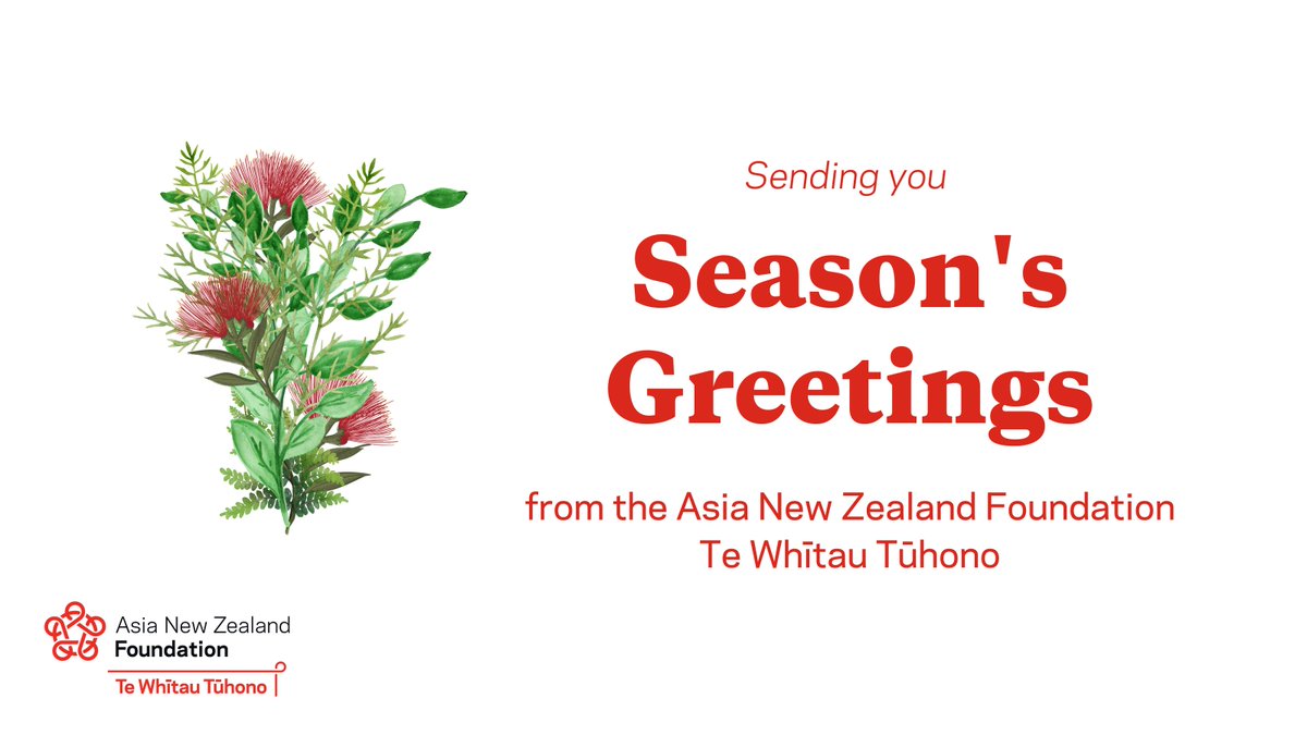 Happy holidays from the Asia New Zealand Foundation Te Whītau Tūhono. 🎄🌟 We are taking a break for the holidays and our offices will be closed until January 3, 2024. Have a safe holiday period and see you next year!