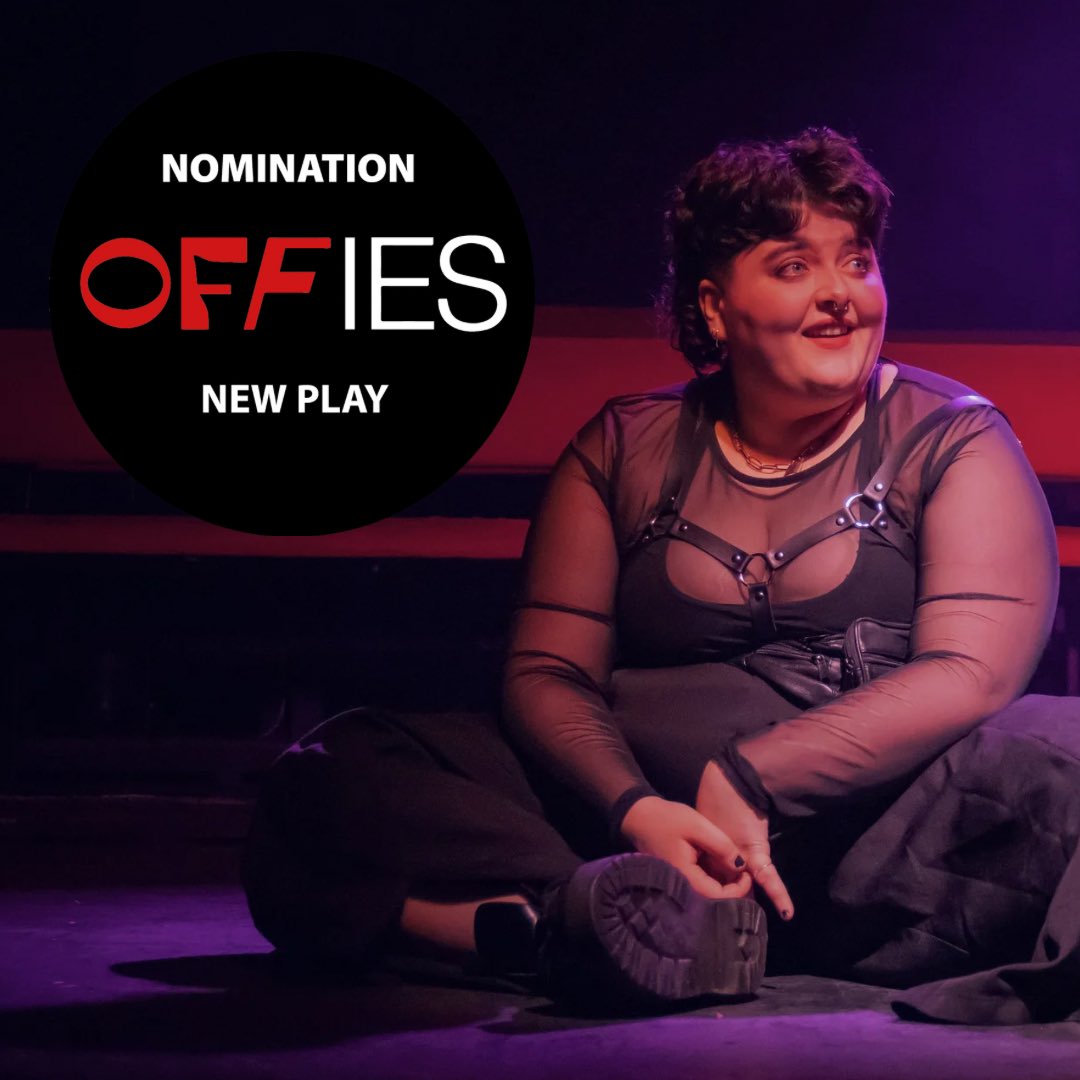 PERVERTS has been nominated for BEST NEW PLAY by @OffWestEndCom ❤️‍🔥