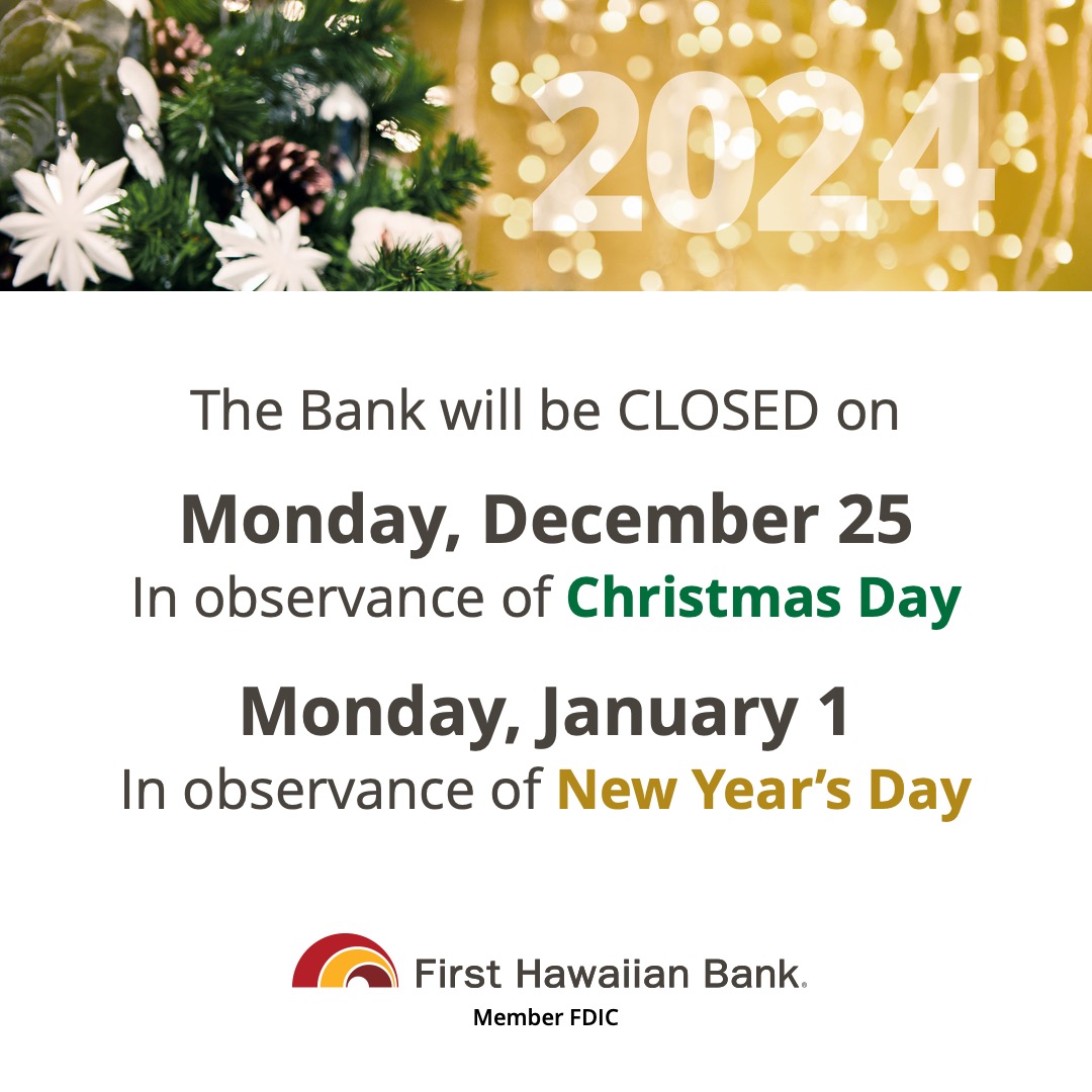 Our branches will be closed on Monday, December 25 in observance of Christmas Day and Monday, January 1 in observance of New Year’s Day. 

You may visit your nearest ATM for your banking needs, or you may access your accounts through FHB Online and the FHB mobile app.