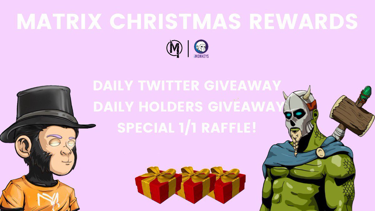 Matrix Labs Christmas Rewards!! - Daily Twitter Giveaway - Daily Holders Giveaway (Discord) - Special 1/1 Giveaway for Holders on Christmas!! 🎉 Happy Holidays ❤️