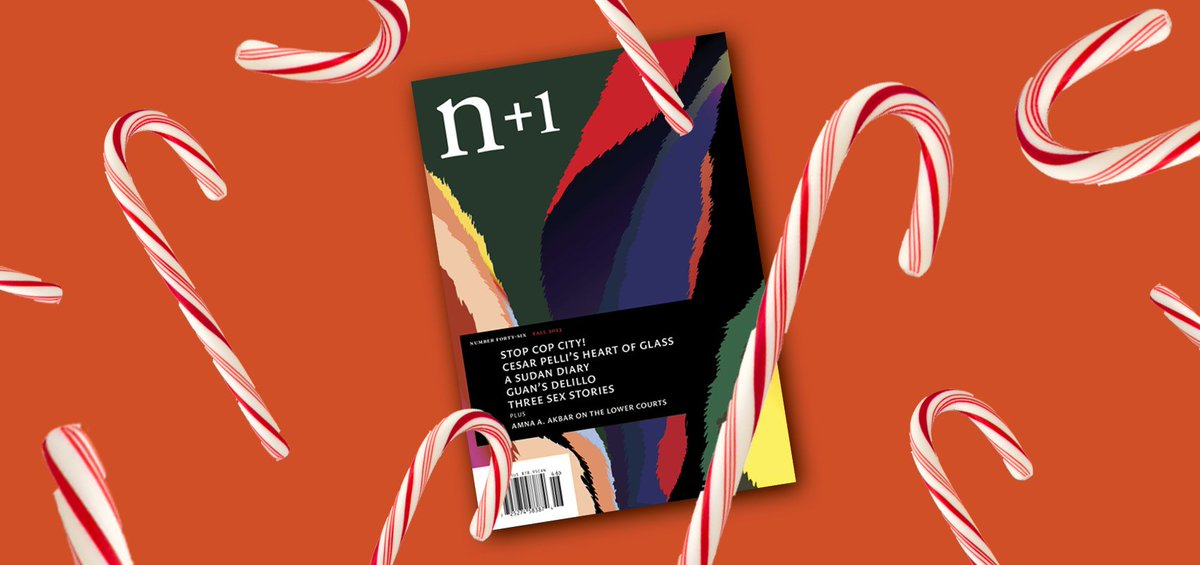 Still searching for a last-minute gift? Give a subscription to n+1! Use the discount code SEASONSGREETINGS for 30% off. shop.nplusonemag.com/products/gift-…