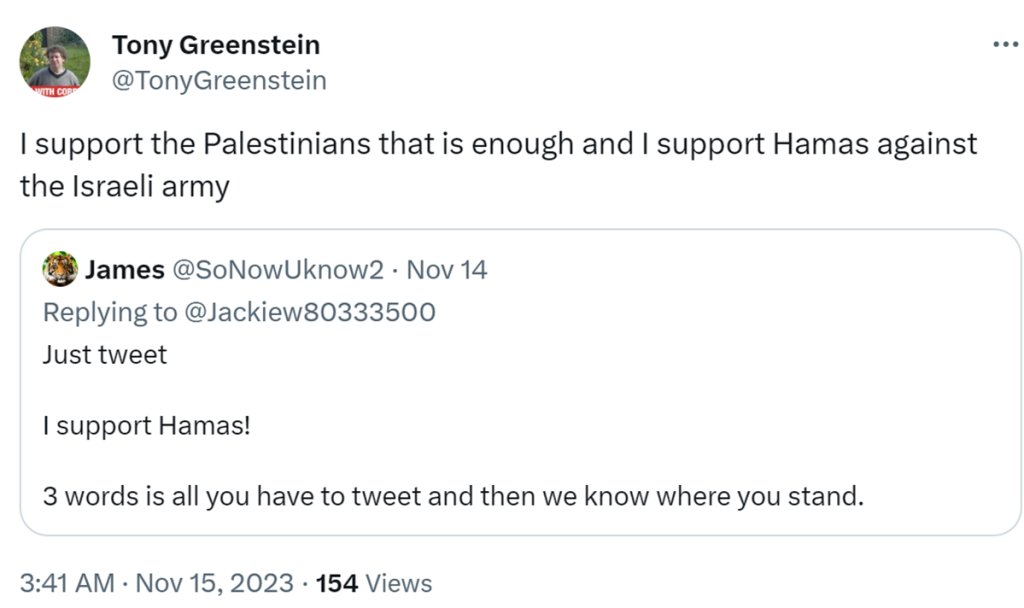 Tony Greenstein, a lifelong socialist Jewish anti-Zionist was arrested by the British police yesterday and held for over 9 hours and had his computer confiscated for a tweet saying he supports Hamas against the Israeli army that is genociding Gaza. This is called 'free speech'