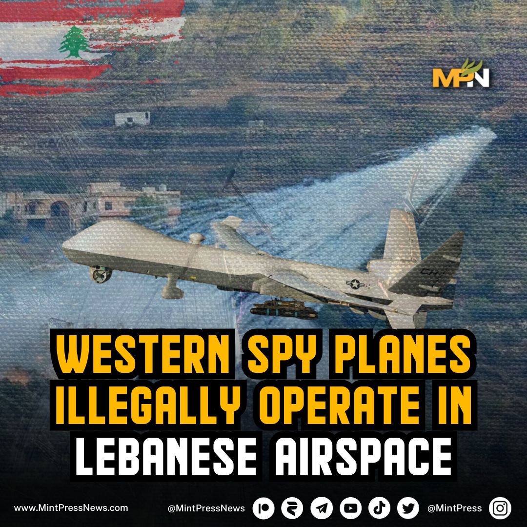 US and other western spy planes are violating Lebanese airspace daily, according to local reports. Some are questioning if this is in preparation for all-out aggression on the state by Israel with US assistance in the coming days and weeks.