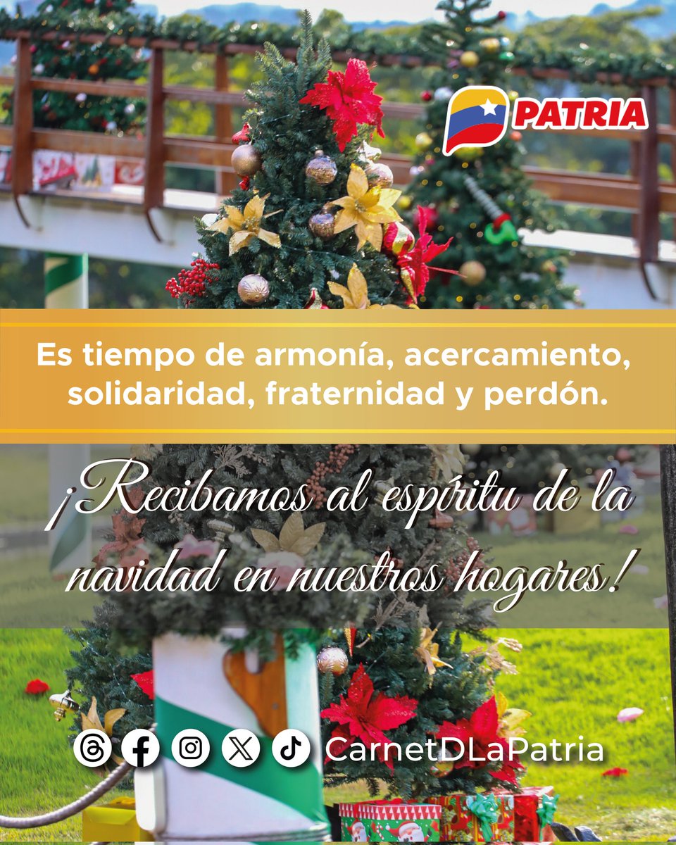 Es tiempo de armonía, acercamiento, solidaridad, fraternidad y perdón.
¡Recibamos el espíritu de la navidad en nuestros hogares!

El #SistemaPatria, les desea feliz navidad al pueblo venezolano.

#VictoriaDeLaVerdad #21Dic