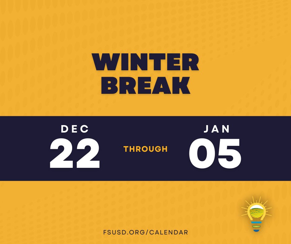 We hope this end of the year break is everything you need it to be and look forward to seeing you Monday, January 8, 2023! #FSUSD