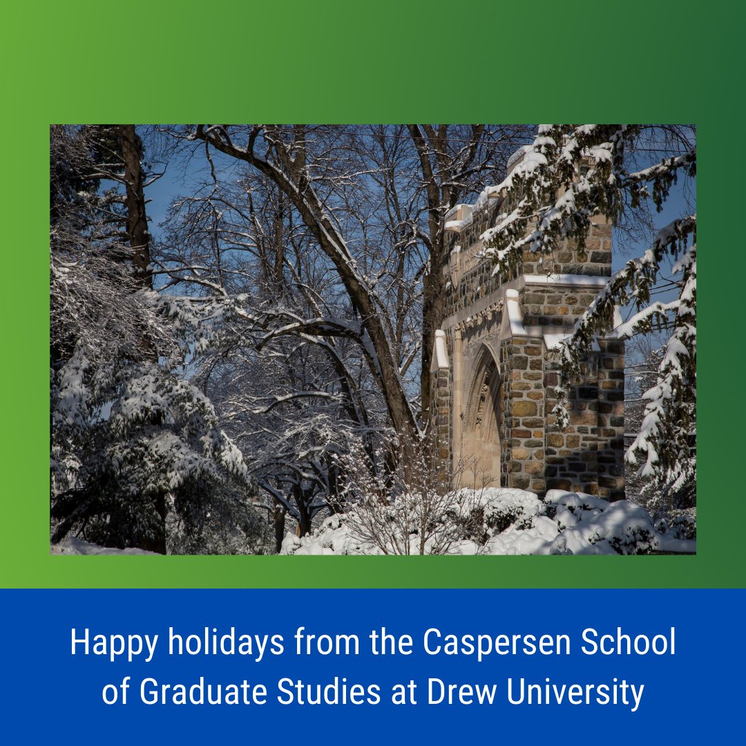 Merry Christmas, Happy Kwanzaa, and Happy New Year from #DrewU! We wish you well in this holiday season.

Drew University will be closed from Dec 23 - Jan 1 and will reopen on Jan 2. Email grad@drew.edu with any questions or concerns, and we will respond in the new year.
