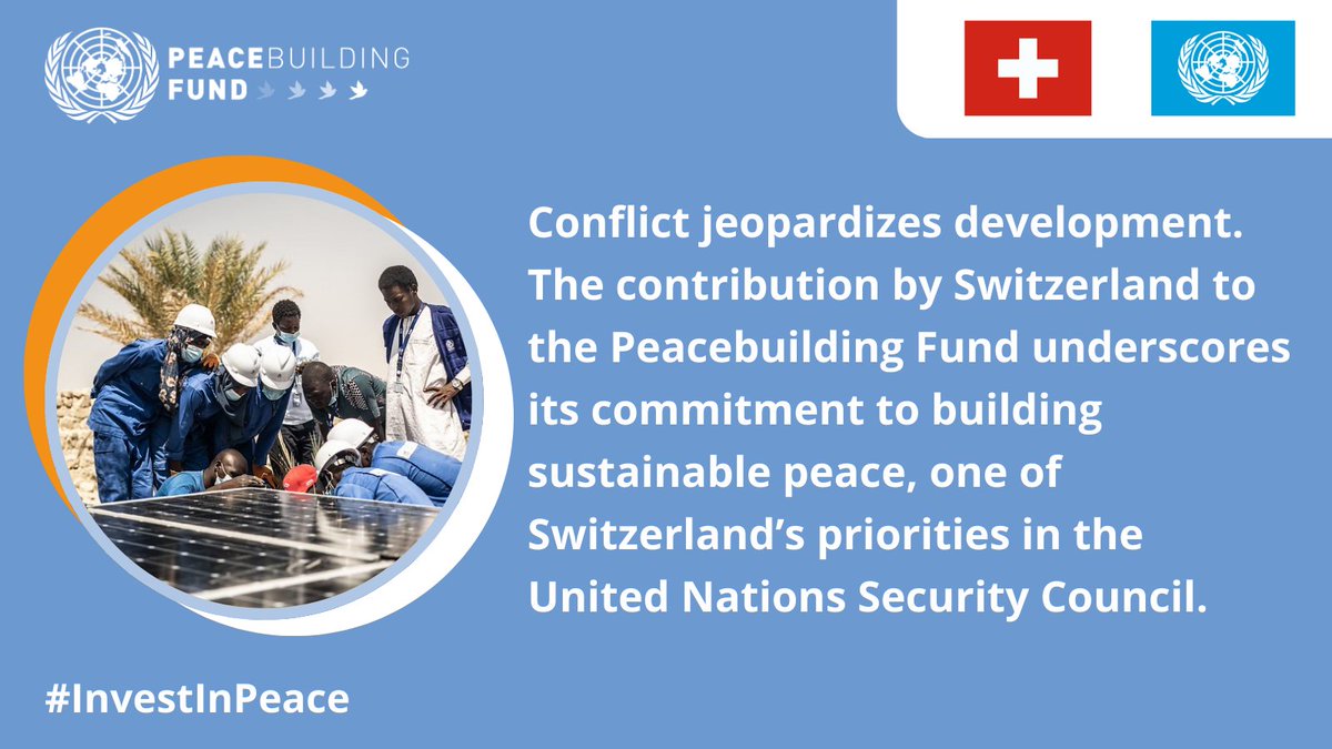 Conflict jeopardizes development. 
The contribution by Switzerland to the PBF underscores its commitment to building sustainable peace, one of Switzerland’s priorities in the UNSC. 
#InvestInPeace #APlus4Peace