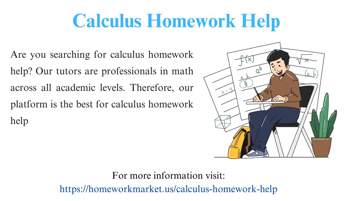 HWMarket_us's tweet image. #CalculusHomeworkHelp #homeworkhelp #howtostudycalculus #tipstostudycalculus 
Are you searching for calculus homework help? Our tutors are professionals in math across all academic levels. So let us help you with your homework. For more information visit: homeworkmarket.us/calculus-homew…