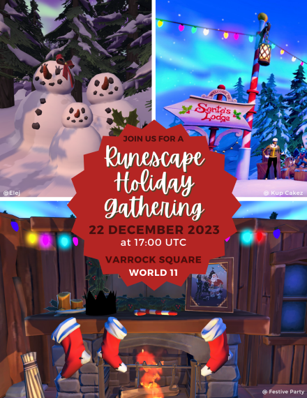 FashionScaping's tweet photo. This is your festive reminder that the RuneScape Holiday Gathering event will be at World 11 Varrock Square on Friday, December 22, 2023 at 17:00 Game Time. Hope to see you there!
https://t.co/is0FdOdDEw https://t.co/XIrVtZj49U