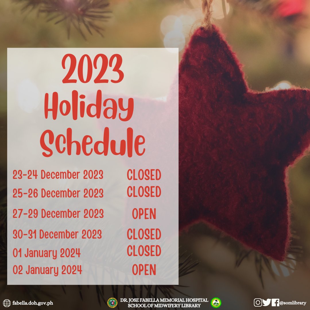 somlibrary's tweet image. Happy Holidays!

The Dr. Jose Fabella Memorial Hospital - School of Midwifery Library&apos;s schedule for the upcoming festivities is here!

All requests made during the time the library is closed shall be attended on the next working day.

#SOMLibrary