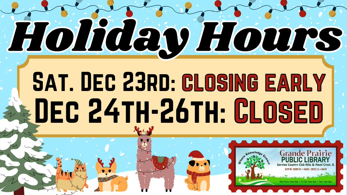 Just a reminder! Here are Grande Prairie Public Library 's Holiday Hours for this weekend! 
#merrychristmas #happyholidays #closedfortheholidays #hohohoho #StayWarm #GrandePrairiePublicLibrary #HazelCrest #CountryClubHills