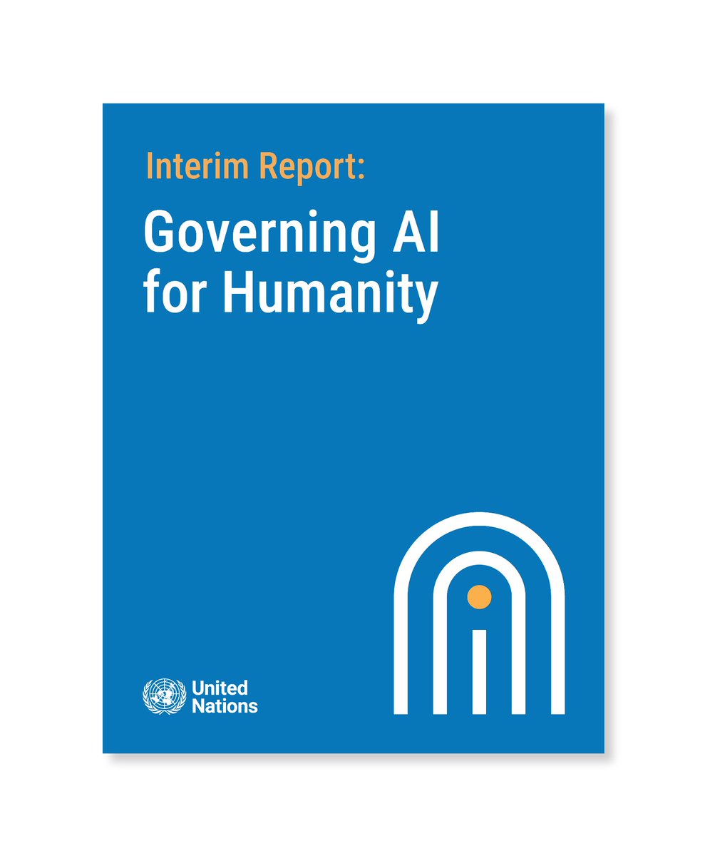 I am pleased to share the interim report of the @UNations_HQ High-Level Advisory Body on Artificial Intelligence, 'Governing AI for Humanity.' 🧵 un.org/en/ai-advisory…