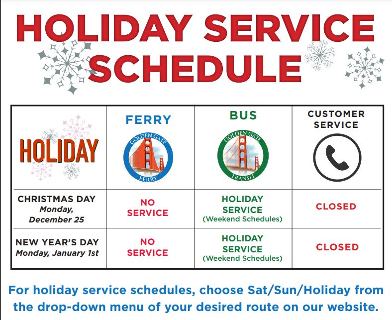 Rider Alert Golden Gate Ferry holiday hours. Check holiday schedules carefully! Golden Gate Ferry will BE CLOSED on Monday, December 25, 2023 and Monday, January 1st, 2024. Thank you! View full holiday calendar here : ow.ly/KFlq50QlisR