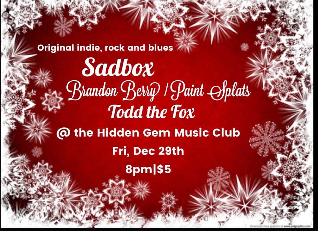 29 December. That weird time of the year where no one knows what's what and/or what day it is. $5 dollars gets you in the door. <a href="/ToddtheFoxMusic/">Todd the Fox</a> and @brandontberry will be there kicking ass, too! Hidden Gem Music Club. Be there! #daytonlocalmusic #daytonmusicscene