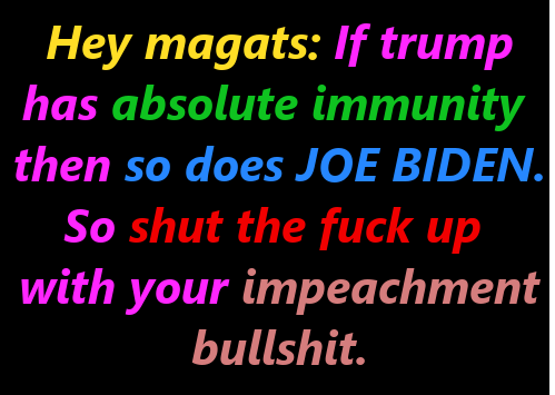 resignpig's tweet image. hey #magats if the orange fool has #absoluteimmunity then so does #joebiden