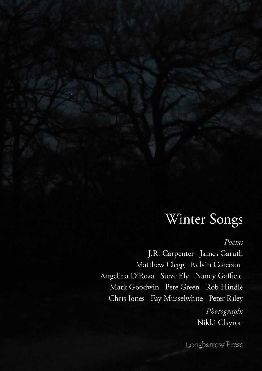 'Winter Songs': a new mini-anthology with a seasonal theme, with poems by @jr_carpenter @AngelinaDRoza @betweenstation1 @kramawoodgin @CwjonesChris and more. It's free, too. Read / download the PDF here: longbarrowpress.files.wordpress.com/2023/12/winter…