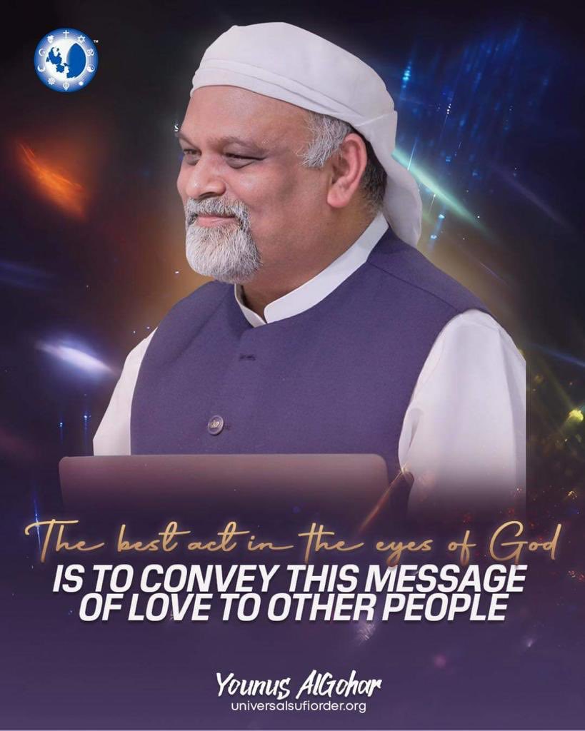 The best act in the eyes of God is to convey this message of love to other people” - #YounusAlGohar 

#Quoteoftheday❤️ #ifollowGoharShahi #GoharShahi #ImamMehdiGoharShahi 
#god #godbless #love #loveislove #lovewins #intheeyes #ofgod #beauty #beautiful #spiritualgrowth