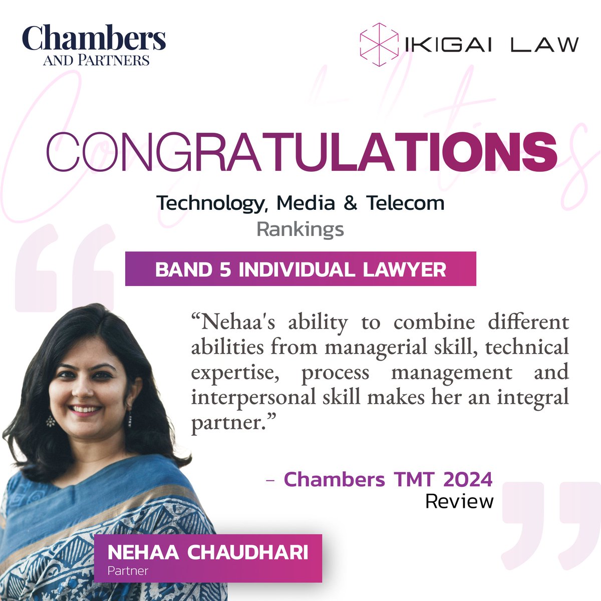 Congratulations to our partner, Nehaa Chaudhari for being ranked as a Band 5 Individual Lawyer in the Chambers and Partners #TMT 2024: Technology, Media and Telecom Legal rankings.

#tmt #fintech #ChambersandPartners2024 #rankings #IkigaiLaw