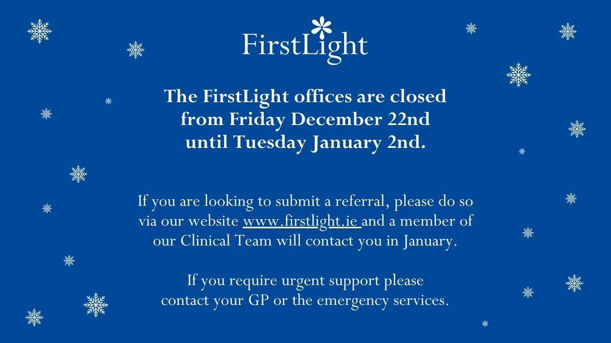 FirstLight will be closed from Fri 22nd Dec. to Tues 2nd Jan. If you need support, please submit a referral via our website buff.ly/47xxexu and our Clinical Team will contact you in January. For urgent support, please contact your GP or the emergency services.